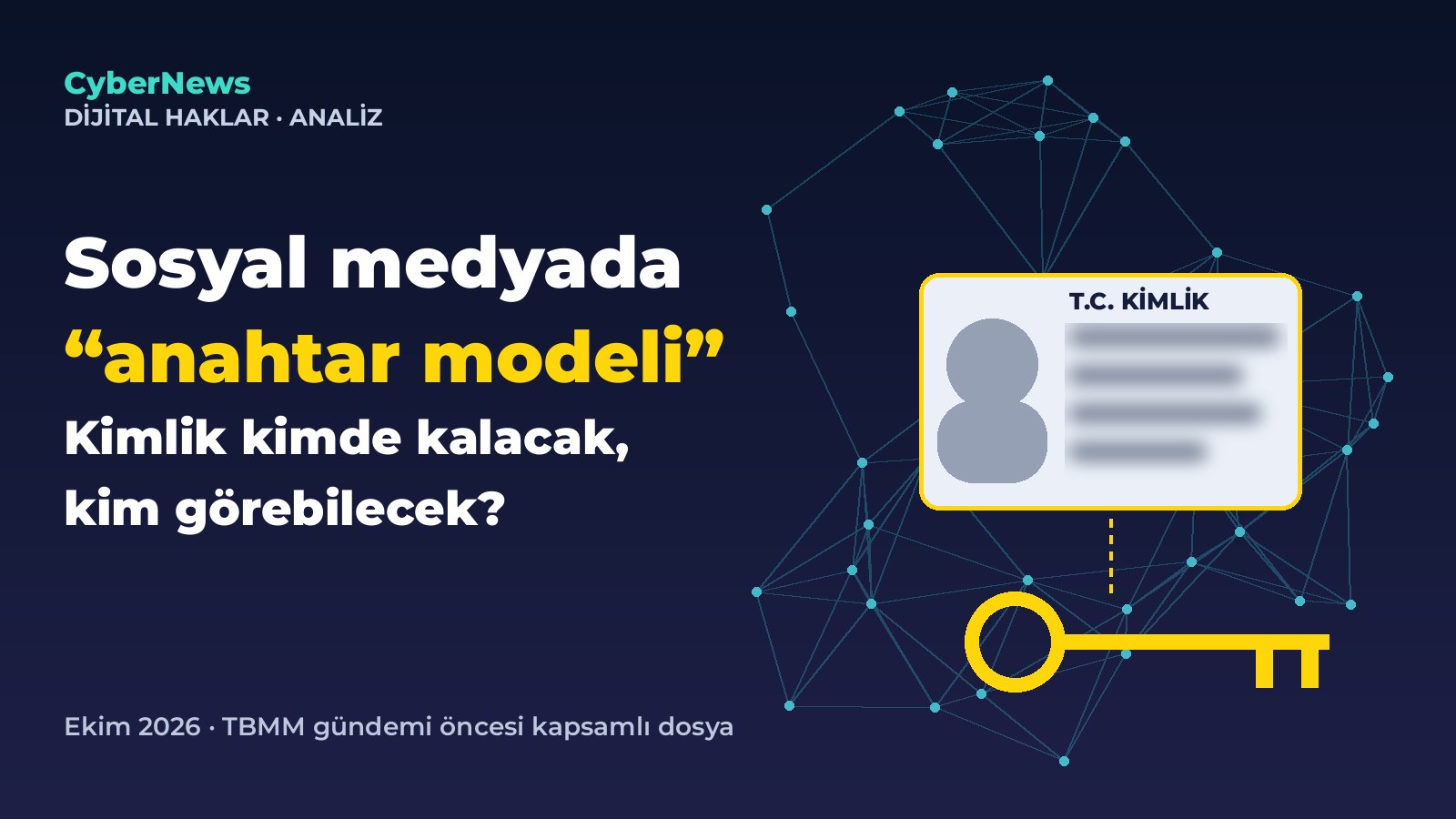 Sosyal medyada “anahtar modeli”: Kimliğiniz kimde kalacak, kim görebilecek?